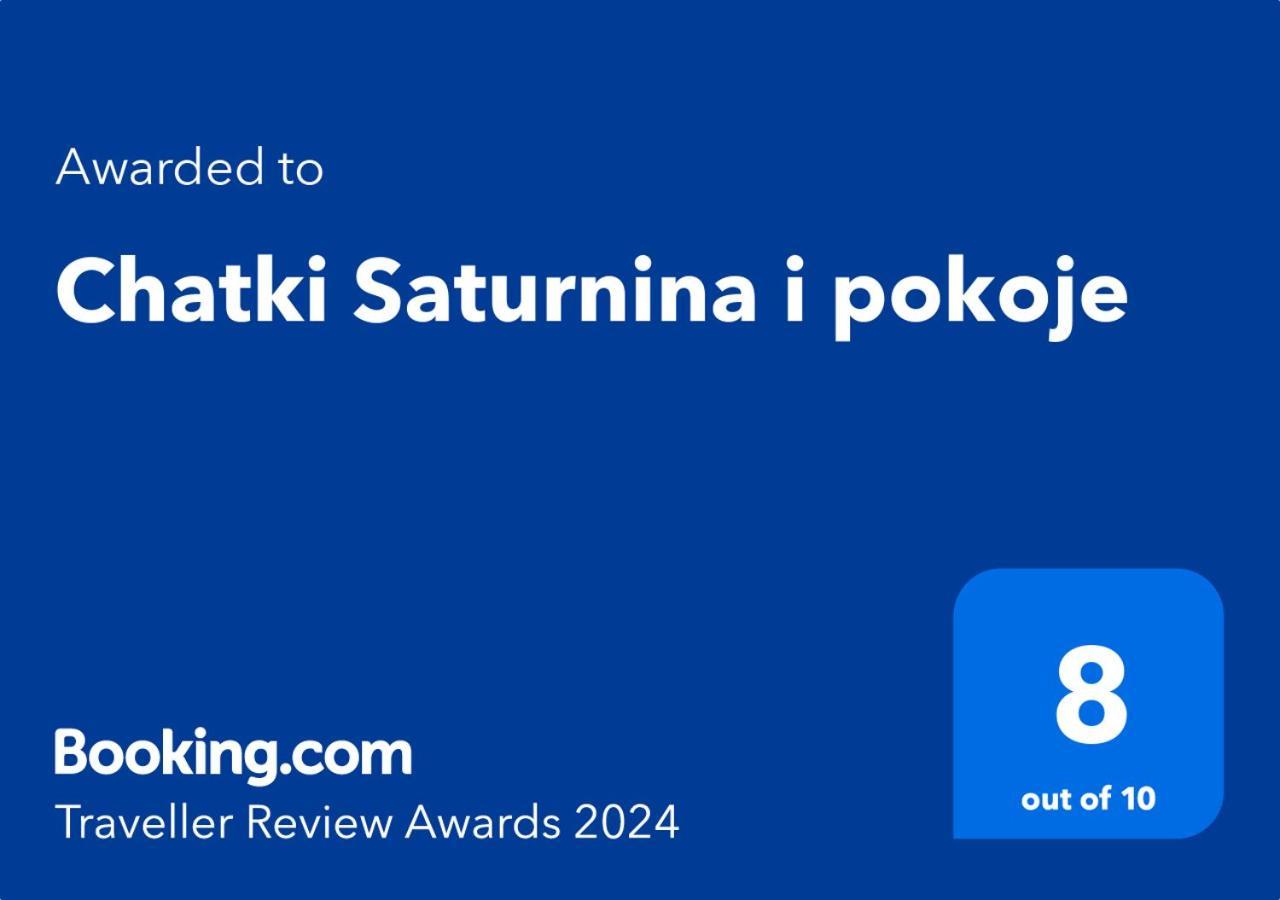 Chatki Saturnina I Pokoje ชวีโนวิชแจ ภายนอก รูปภาพ